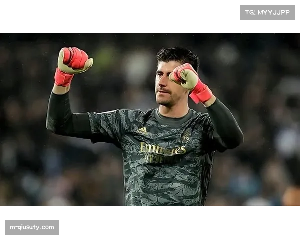 库尔图瓦零封功臣 皇马门神关键扑救技术特点分析